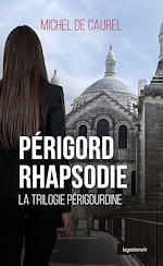 Télécharger le livre :  Périgord Rhapsodie