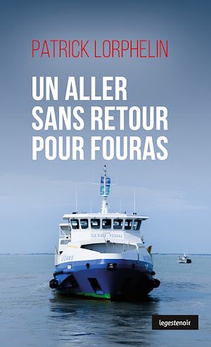 Téléchargez le livre :  Un aller sans retour pour Fouras