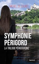 Télécharger le livre :  Symphonie Périgord