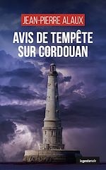 Télécharger le livre :  Avis de tempête sur Cordouan