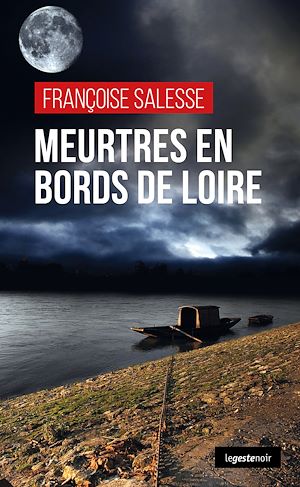 Téléchargez le livre :  Meurtres en bords de Loire
