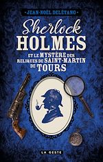 Download this eBook Sherlock Holmes et le mystère des reliques de Saint-Martin de Tours