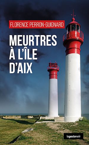 Téléchargez le livre :  Meurtres à l'île d'Aix