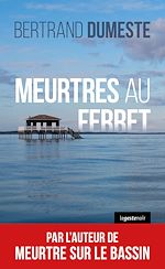 Télécharger le livre :  Meurtres au Ferret