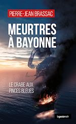 Télécharger le livre :  Meurtres à Bayonne