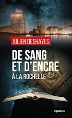 Télécharger le livre :  De sang et d'encre à La Rochelle
