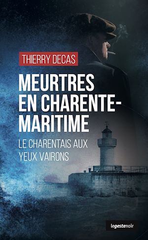 Téléchargez le livre :  Meurtres en Charente-Maritime