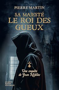 Téléchargez le livre :  Sa majesté le roi des Gueux