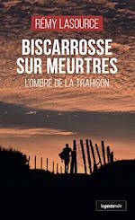 Télécharger le livre :  Biscarrosse sur meurtres - L'ombre de la trahison