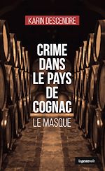 Télécharger le livre :  Crime dans le pays de Cognac