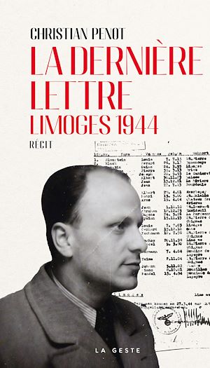 Téléchargez le livre :  La dernière lettre - Limoges 1944