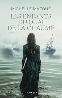 Téléchargez le livre :  Les enfants du quai de La Chaume
