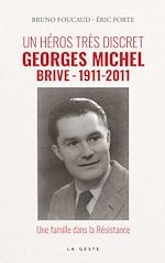 Télécharger le livre :  Un héros très discret : Georges Michel