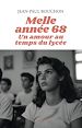 Télécharger le livre :  Melle année 68 - Un amour au temps du lycée