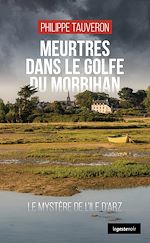 Télécharger le livre :  Meurtres dans le golfe du Morbihan