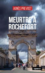 Télécharger le livre :  Meurtre à Rochefort
