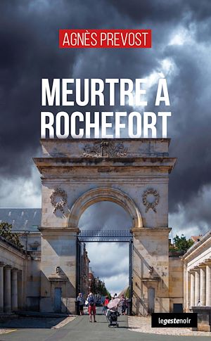 Téléchargez le livre :  Meurtre à Rochefort