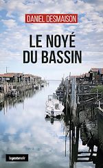 Télécharger le livre :  Le noyé du bassin