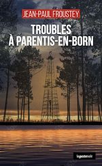 Télécharger le livre :  Troubles a` Parentis-en-Born