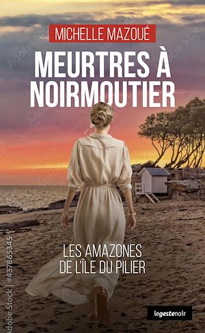 Téléchargez le livre :  Meurtres à Noirmoutier