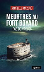 Télécharger le livre :  Meurtres au Fort Boyard