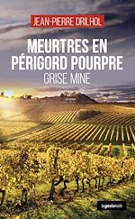 Télécharger le livre :  Meurtres en Périgord pourpre