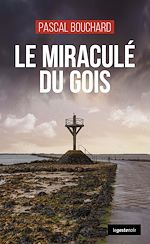 Télécharger le livre :  Le miraculé du Gois