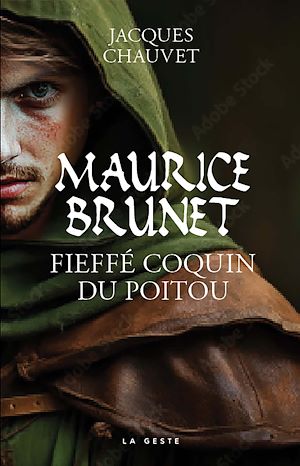 Téléchargez le livre :  Maurice Brunet : Fieffe´ coquin du Poitou