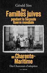 Télécharger le livre :  Des familles juives pendant la Seconde Guerre mondiale en Charente-Maritime