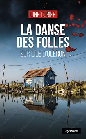 Téléchargez le livre :  La danse des folles sur l'île d'Oléron