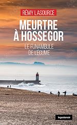 Télécharger le livre :  Meurtre à Hossegor