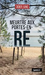 Télécharger le livre :  Meurtre aux Portes-en-Ré
