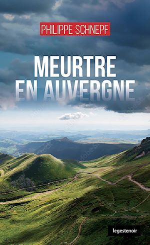 Téléchargez le livre :  Meurtre en Auvergne