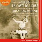 Télécharger le livre :  Miss Peregrine et les enfants particuliers 4 - La Carte des jours