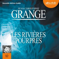 Télécharger le livre :  Les Rivières pourpres