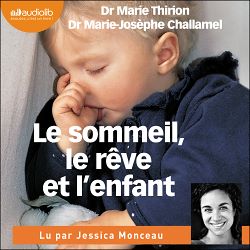 Télécharger le livre :  Le Sommeil, le rêve et l'enfant