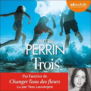 Trois | Perrin, Valérie. Auteur
