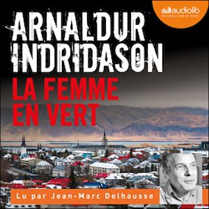 La Femme en vert | Indridason, Arnaldur. Auteur
