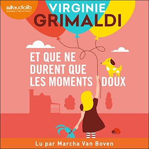 Téléchargez le livre :  Et que ne durent que les moments doux