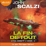 Télécharger le livre :  La Fin de tout - Le Vieil Homme et la guerre, Tome 6