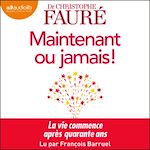 Télécharger le livre :  Maintenant ou jamais !