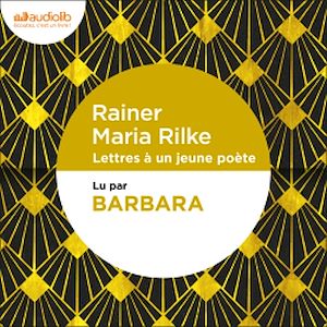 Lettres à un jeune poète | Rilke, Rainer Maria. Auteur