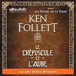 Télécharger le livre :  Le Crépuscule et l'Aube - Avant Les Piliers de la terre