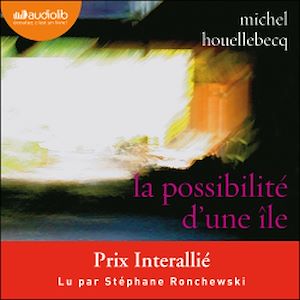 La Possibilité d'une île | Houellebecq, Michel. Auteur
