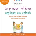 Télécharger le livre :  Les principes toltèques appliqués aux enfants