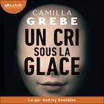Télécharger le livre :  Un cri sous la glace