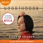 Télécharger le livre :  Unorthodox - L'histoire à l'origine de la série Netflix