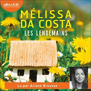 Les Lendemains | Da Costa, Mélissa. Auteur