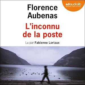 L'inconnu de la poste | Aubenas, Florence (1961-....). Auteur