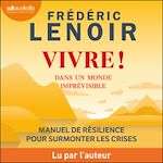Télécharger le livre :  Vivre ! dans un monde imprévisible